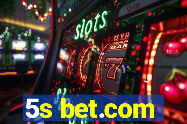 5s bet.com